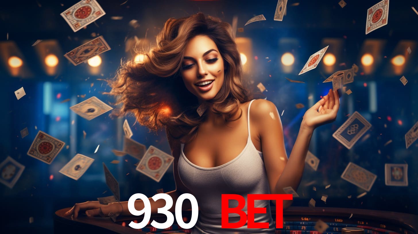 930 bet: Jogos de Caça-Níqueis-Altas Recompensas, Roleta-Velocidade, Blackjack-Desafios Máximos